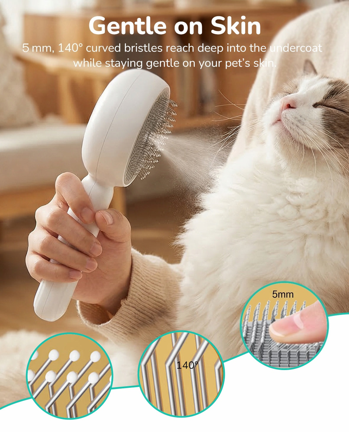 Gentle on Skin — 5 mm, 140-degree curved bristles reach deep into the undercoat while staying gentle on your pet's skin. A hand holds the white spray brush, misting a cream long-haired cat, with three inset close-ups of the rounded pin tips, the 140-degree bend and the 5 mm pin height against a fingertip