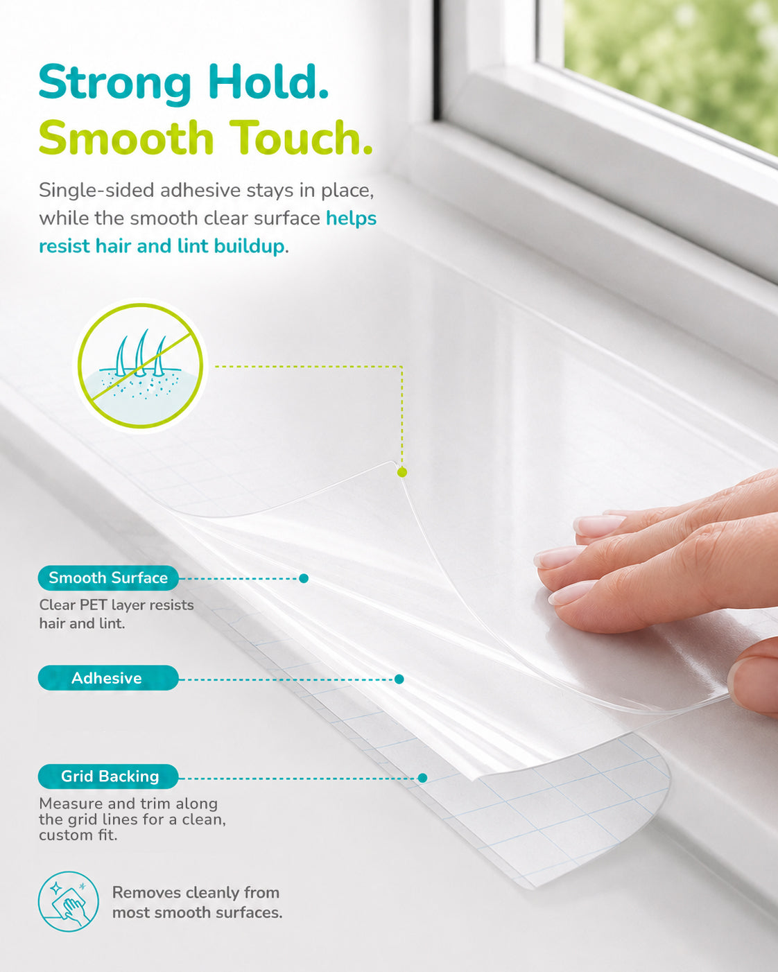 Strong single-sided adhesive holds firm along the windowsill